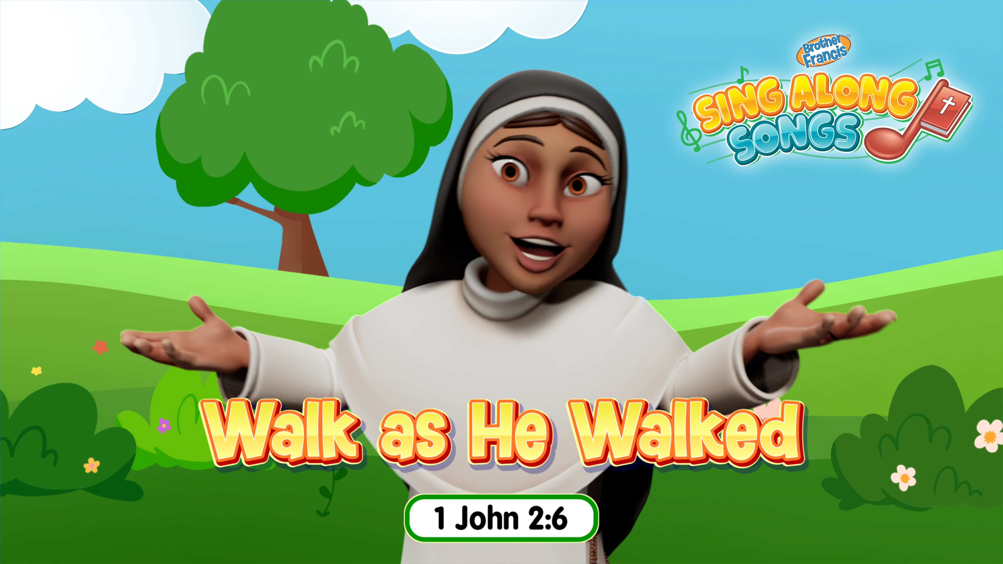 Sing Along Songs: Walk as He Walked