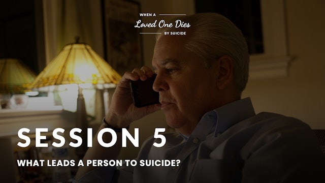 Session 5 | When A Loved One Dies By Suicide