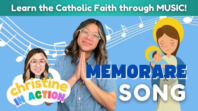 Memorare Song | Christine in Action