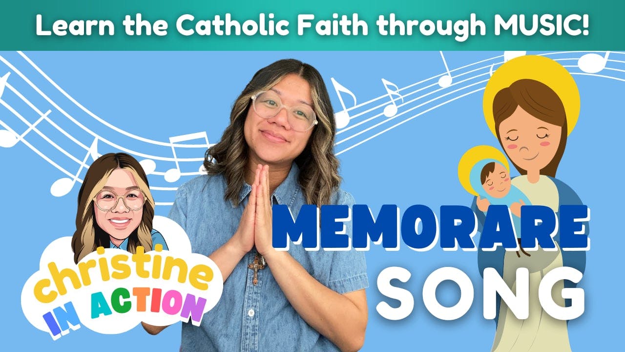 Memorare Song | Christine in Action - Christine in Action | The Songs ...