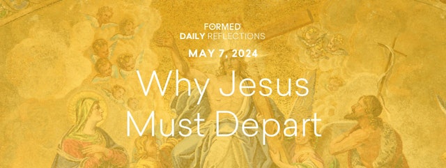 Easter Daily Reflections — May 7, 2024