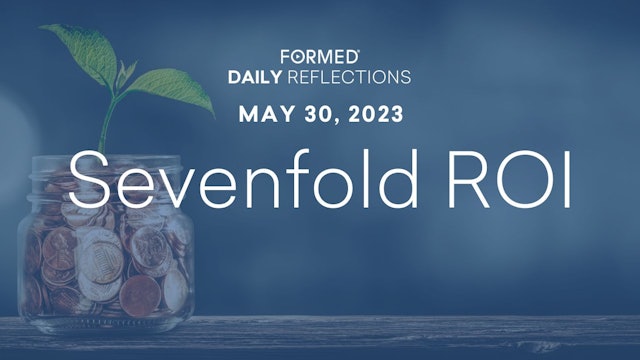 Daily Reflections — May 30, 2023