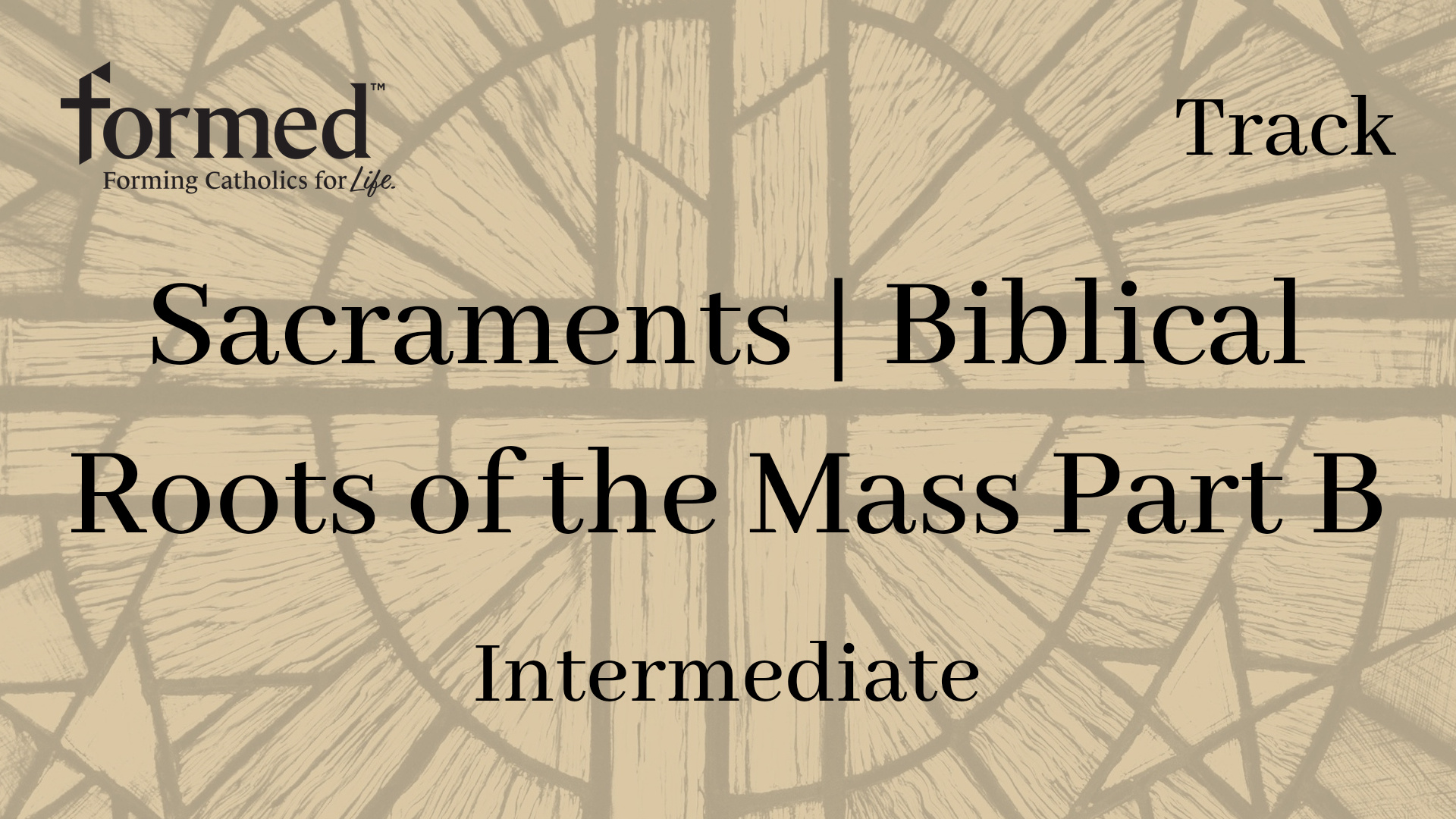 Sacraments | Biblical Roots of the Mass Part B