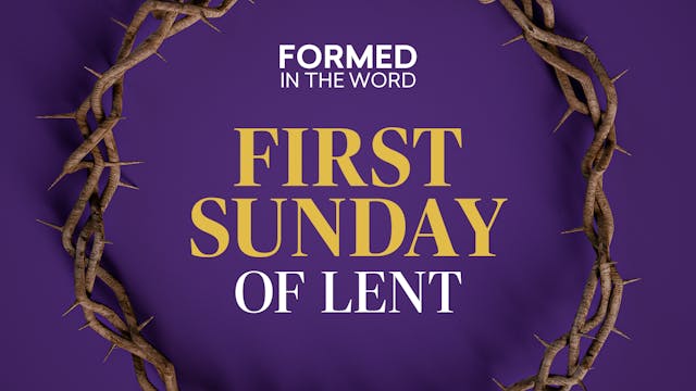 First Sunday of Lent | FORMED in the ...