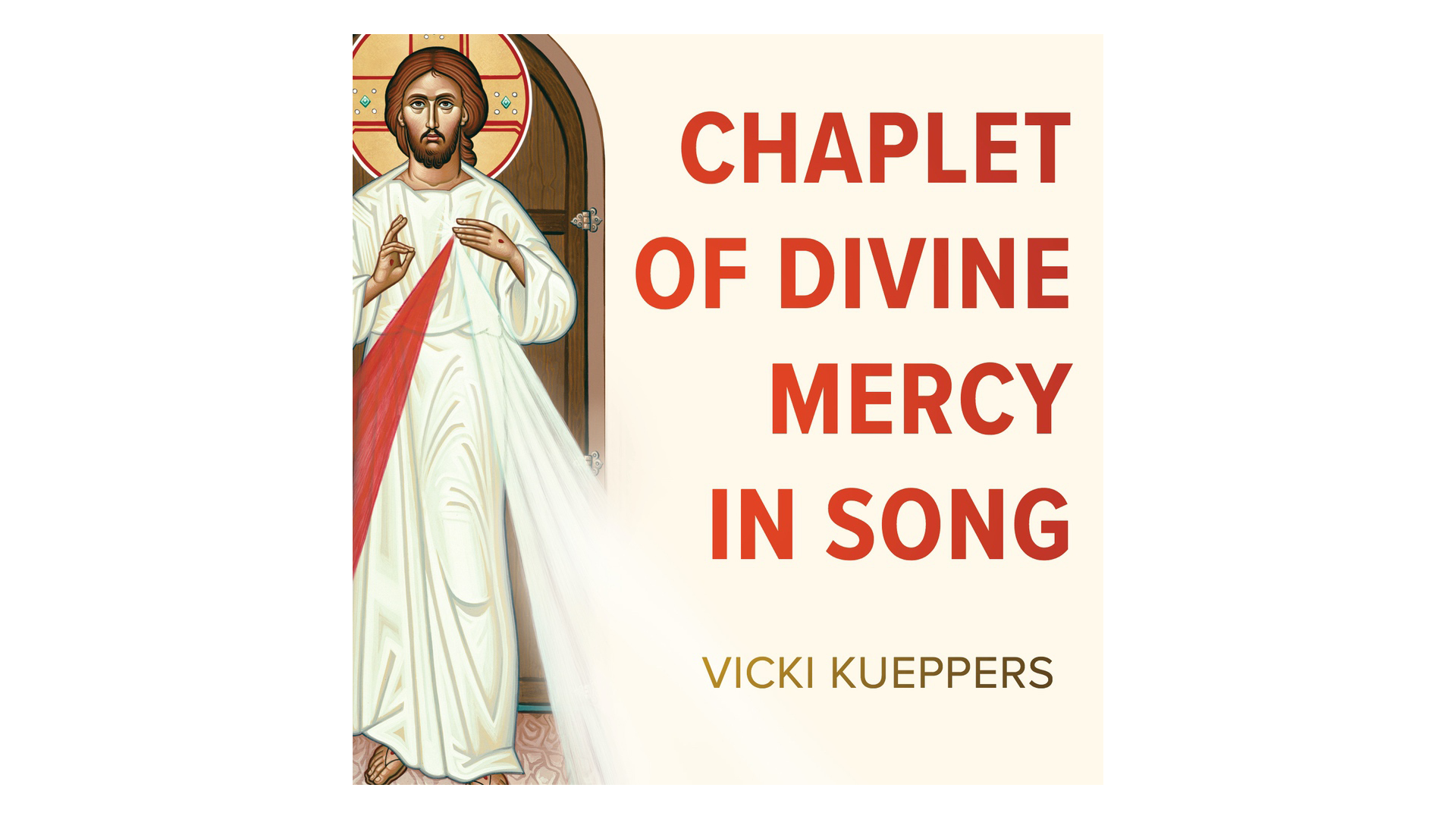 Chaplet of Divine Mercy in Song by Vicki Kueppers