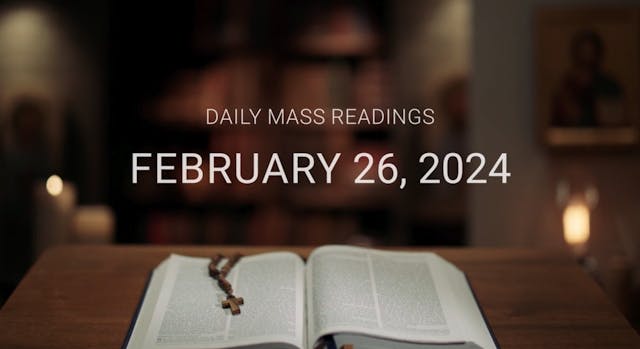 February 26, 2024 | Daily Mass Readings