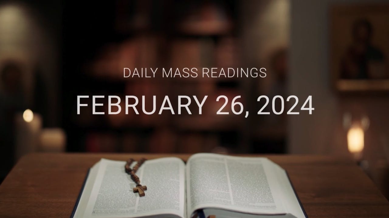 February 26, 2025 Daily Mass Readings February 2025 FORMED