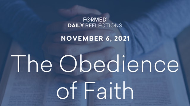 Daily Reflections – November 6, 2021