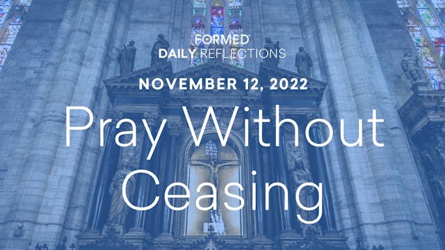 Daily Reflections – November 12, 2022