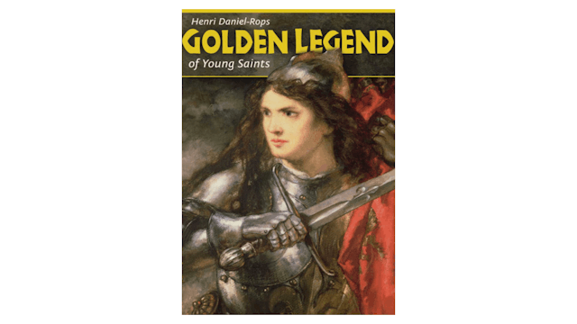 Golden Legend of Young Saints by Henri Daniel-Rops