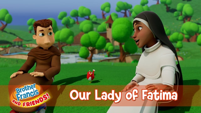 Our Lady of Fatima | Brother Francis and Friends