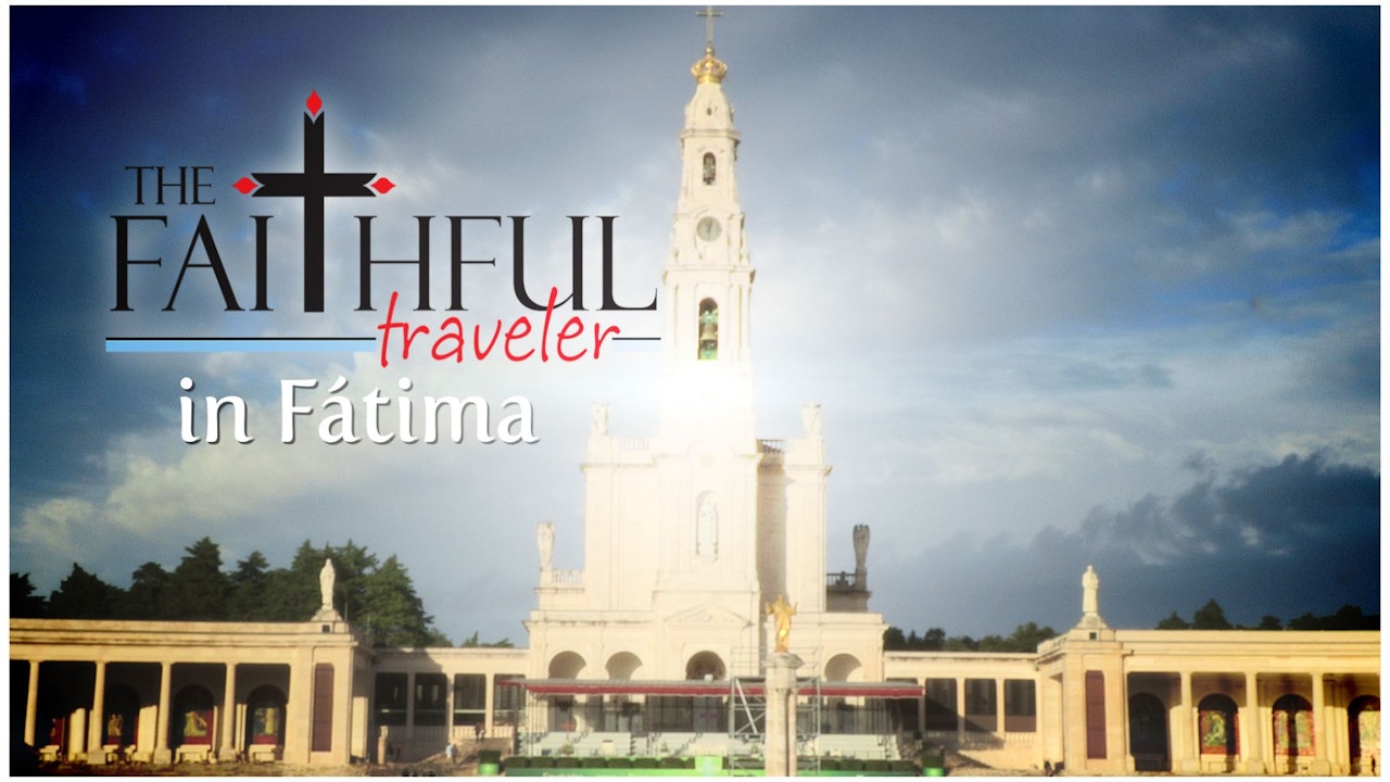 The Faithful Traveler in Portugal