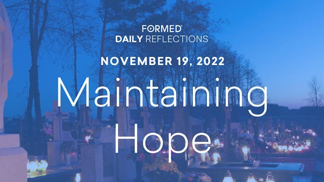 Daily Reflections – November 19, 2022