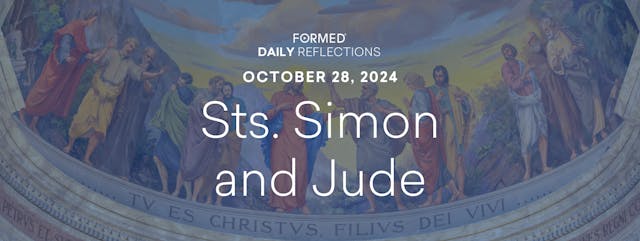 Daily Reflections — Sts. Simon and Ju...