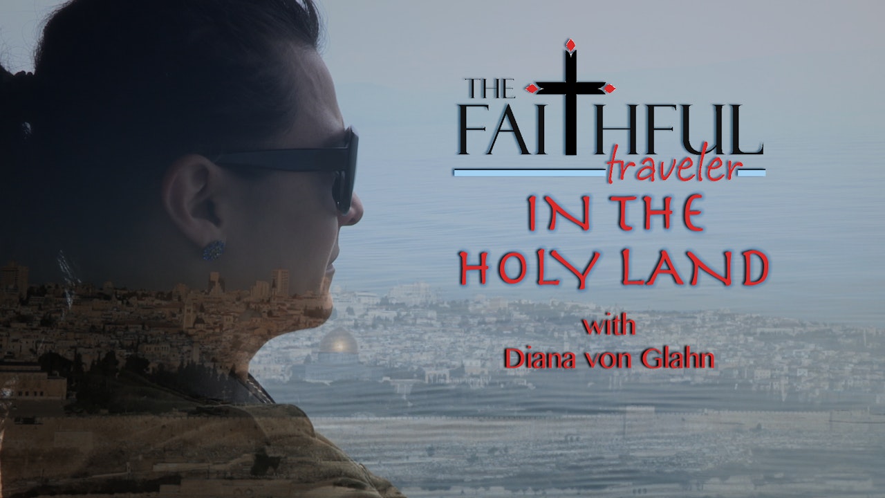 The Faithful Traveler in the Holy Land