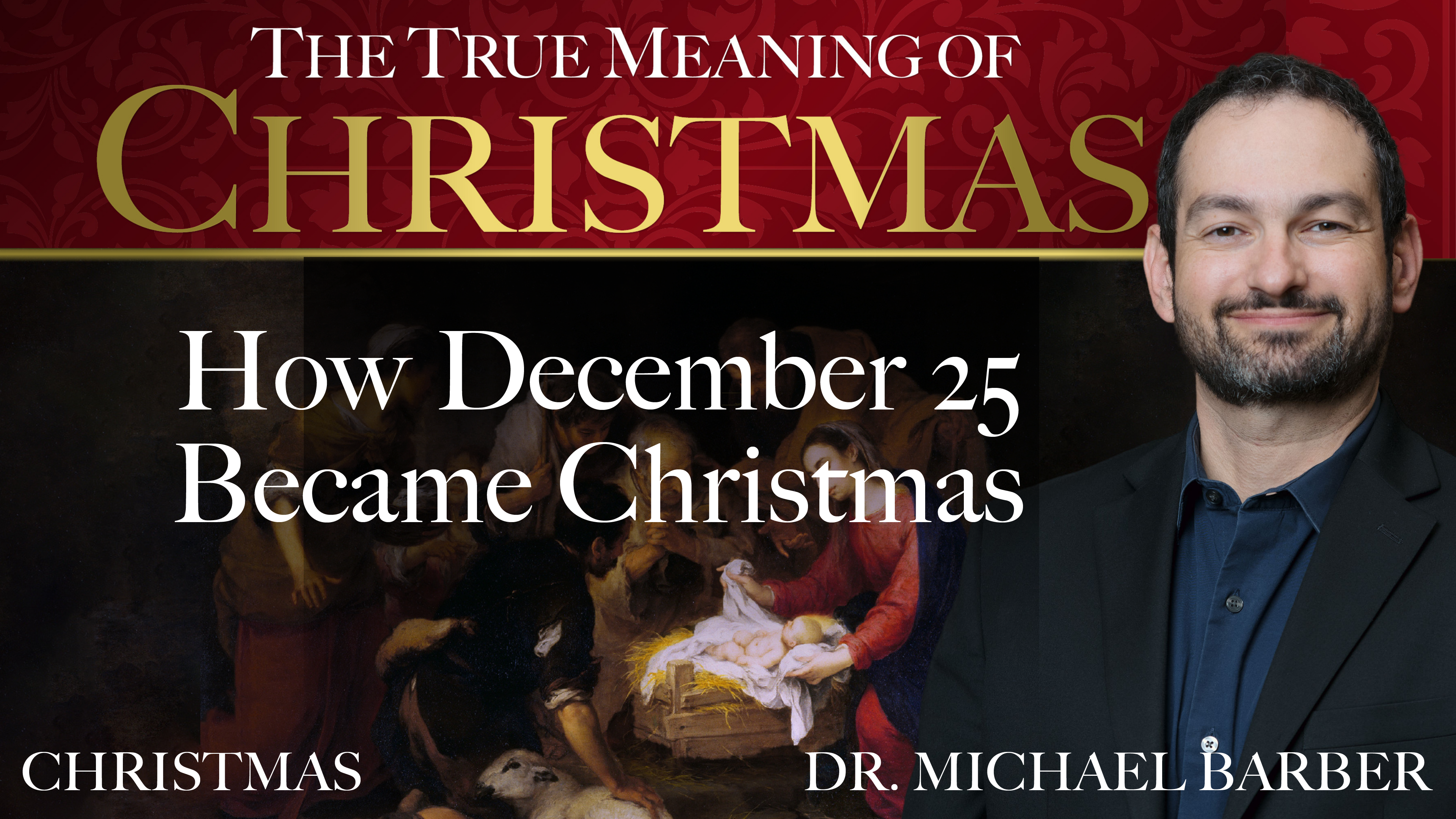 How December 25 Became Christmas