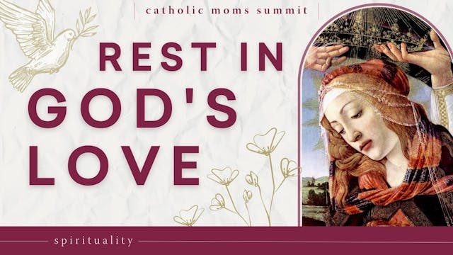 Seeking Peace: How to Rest in God's Love