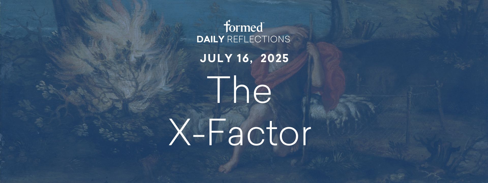 Daily Reflections — July 16, 2025