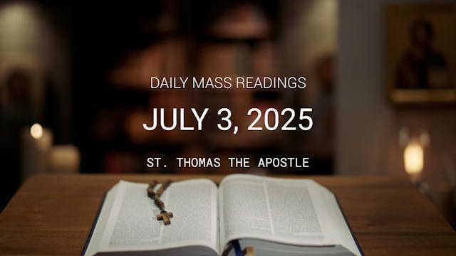 July 3, 2025 — The Feast of St. Thoma...
