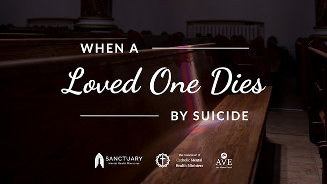 When a Loved One Dies by Suicide