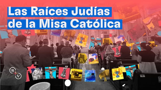 Las Raíces Judías de la Misa Católica