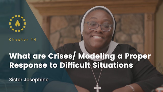 What are Crises/Modeling a Proper Response to Difficult Situations | Chapter 14