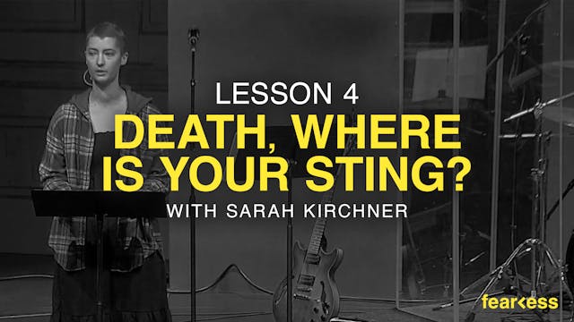 Death, Where is Your Sting? Sarah Kir...