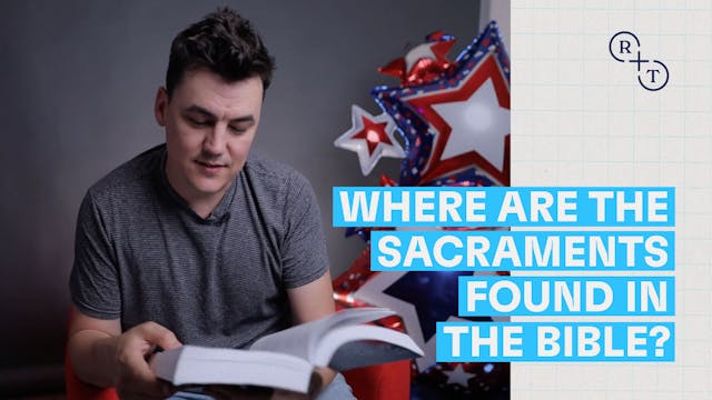 Where are the sacraments found in the...