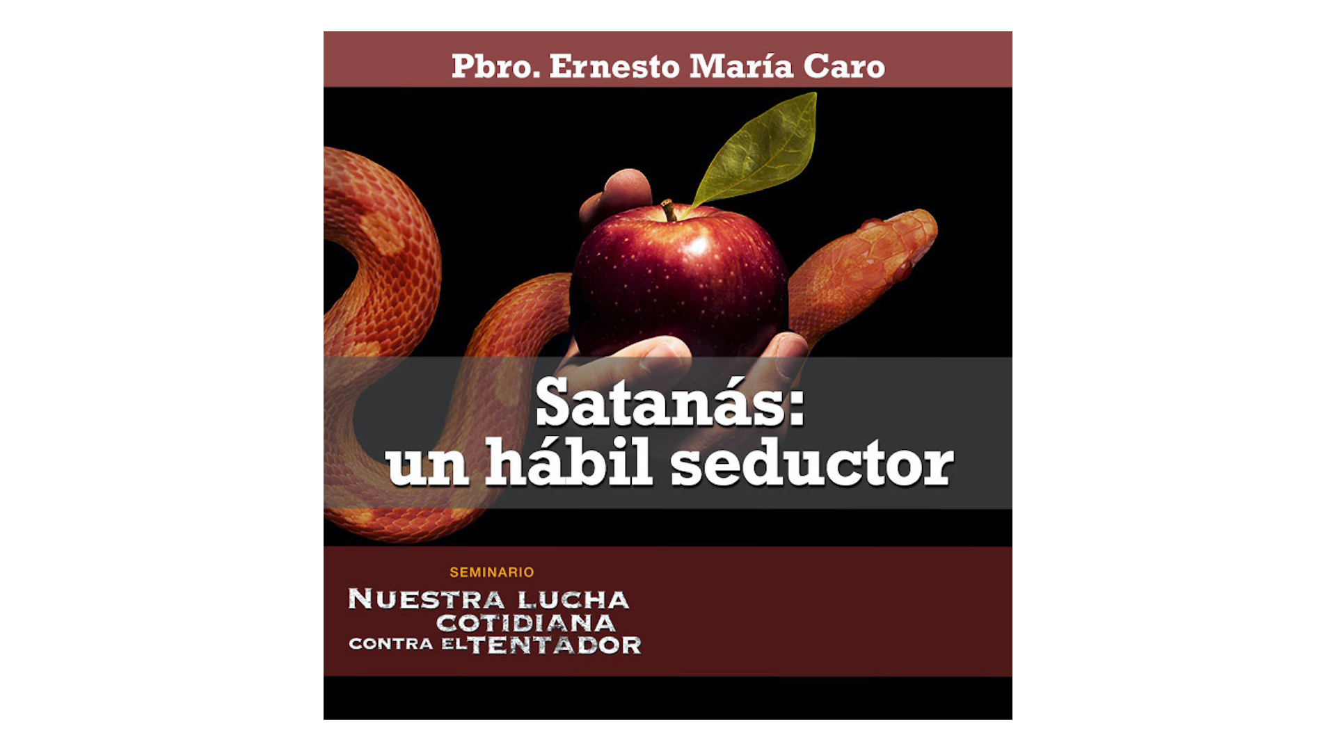 Satanás: un hábil seductor