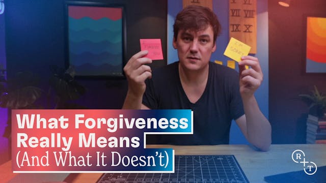 What Forgiveness Really Means (And Wh...