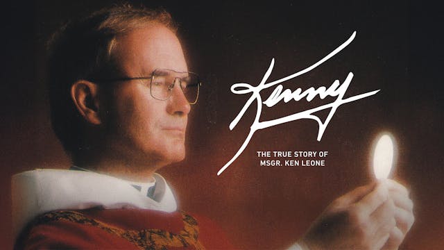 Kenny: The True Story of Msgr. Ken Leone