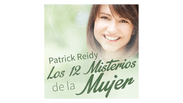 Los 12 Misterios de la Mujer por Patr...