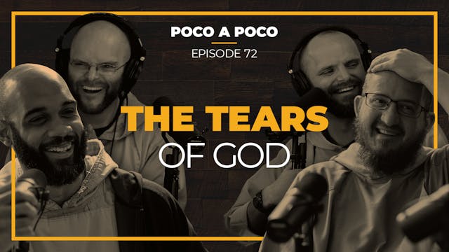 Episode 72: The Tears of God