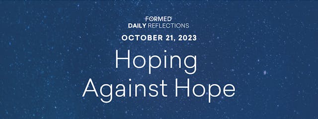 Daily Reflections — October 21, 2023