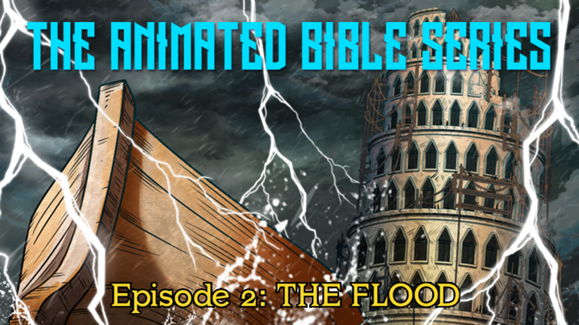 The Animated Bible Series: Episode 02 - The Flood