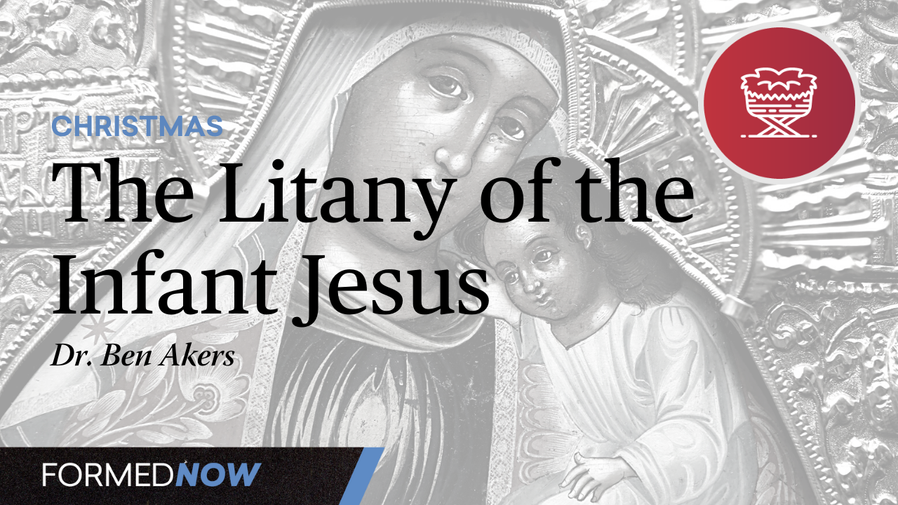 The Litany of the Infant Jesus
