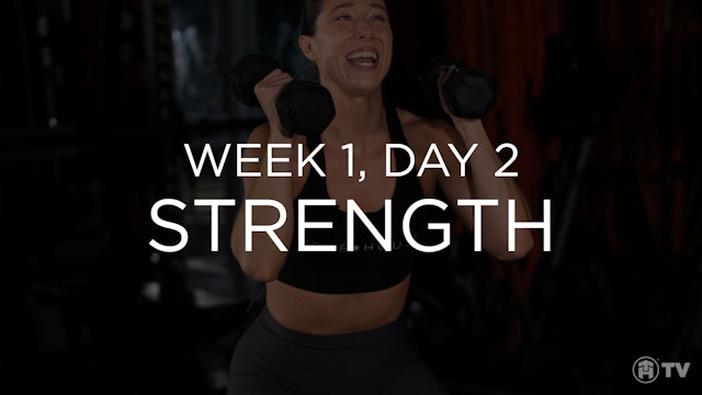 RS2: WEEK 1 | DAY 2 | STRENGTH