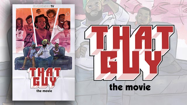 THAT GUY (the Movie) 