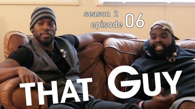 THAT GUY | Catching Feelings | Episode 6 of 14 (S2)