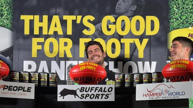 That’s Good for Footy Carlton Show with Adam Cerra & George Hewett