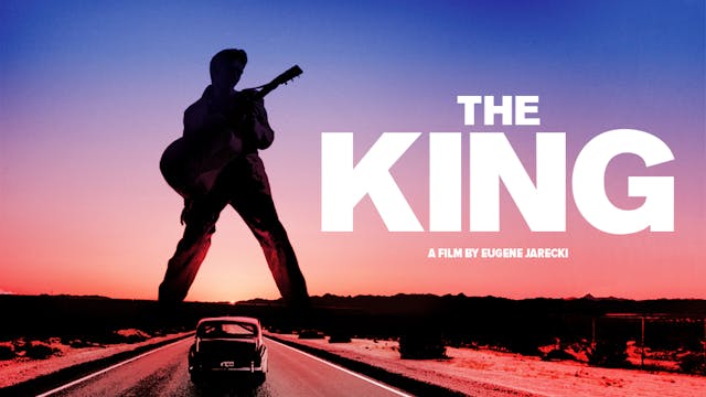 THE KING - A film by Eugene Jarecki