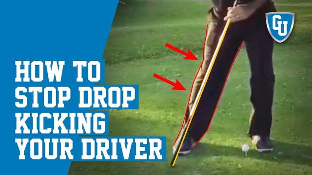 How To Stop Drop Kicking Your Driver