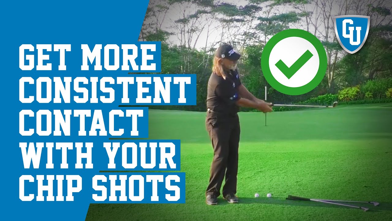 How To Get More Consistent Contact With Your Chip Shots