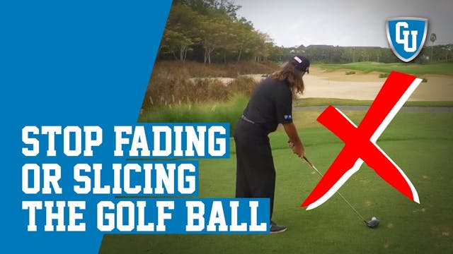 How To Stop Fading or Slicing The Gol...
