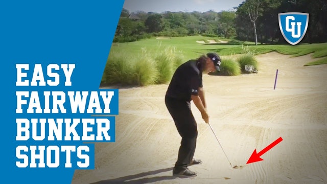 How to Get Out of Fairway Bunkers - Easy & Effortless Bunker Lesson