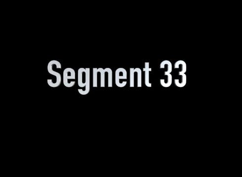 SEGMENT 33 - Finding Fresh Faces