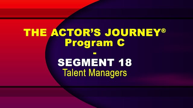 THE ACTOR’S JOURNEY® - Program C - SEGMENT 18