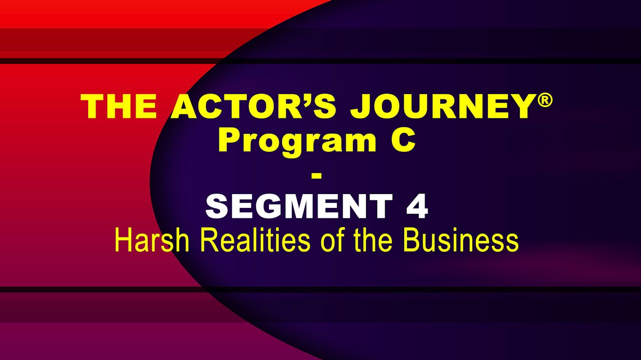 THE ACTOR’S JOURNEY® - Program C - SEGMENT 4