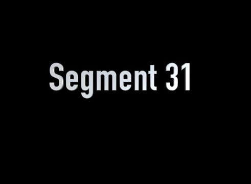 SEGMENT 31 - Everyone Starts Somewhere (Part 2)