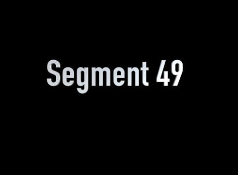 SEGMENT 49 - Actor Frustrations